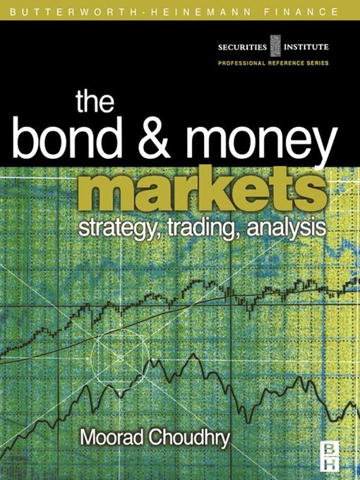 Title details for Bond and Money Markets by Moorad Choudhry - Available